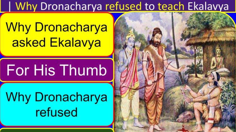 Why Dronacharya asked Ekalavya for his thumb | Why Dronacharya refused to teach Ekalavya | Why Krishna killed Ekalavya
