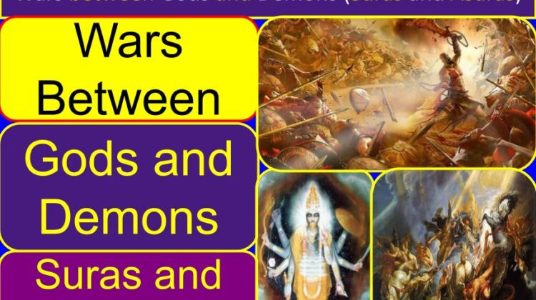 List of Wars between Gods and Demons (Suras and Asuras)