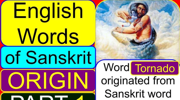 List of English words of Sanskrit origin – Part 1 of Part 7 | English words originated (derived) from Sanskrit | List of English words taken from Sanskrit | List of English corrupted words taken from Sanskrit