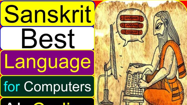 Sanskrit is best language for computers (AI, coding)