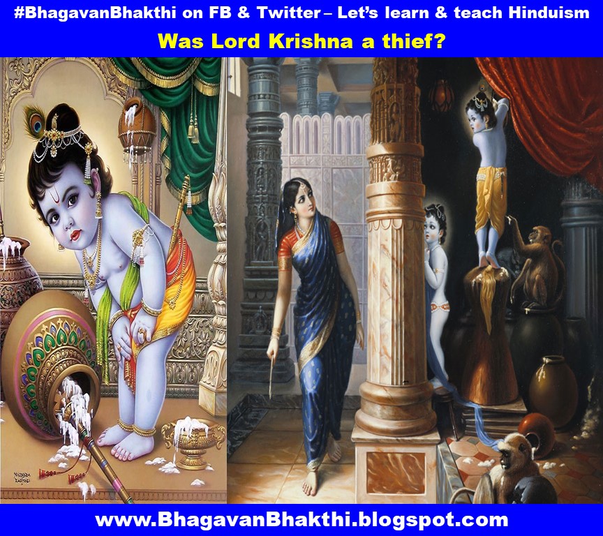 Was Lord Krishna a thief | Was Lord Sri Krishna stealing butter and other things