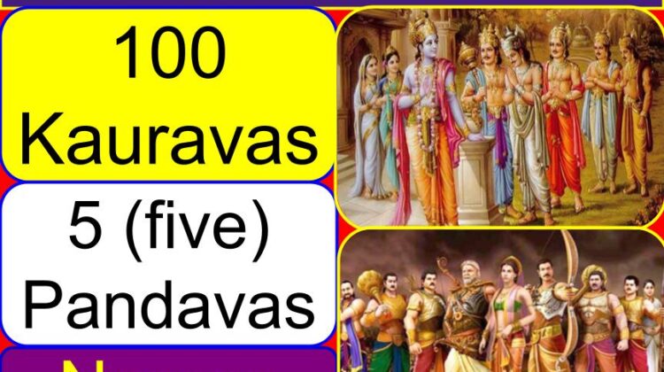 What are 100 Kauravas and 5 Pandavas names