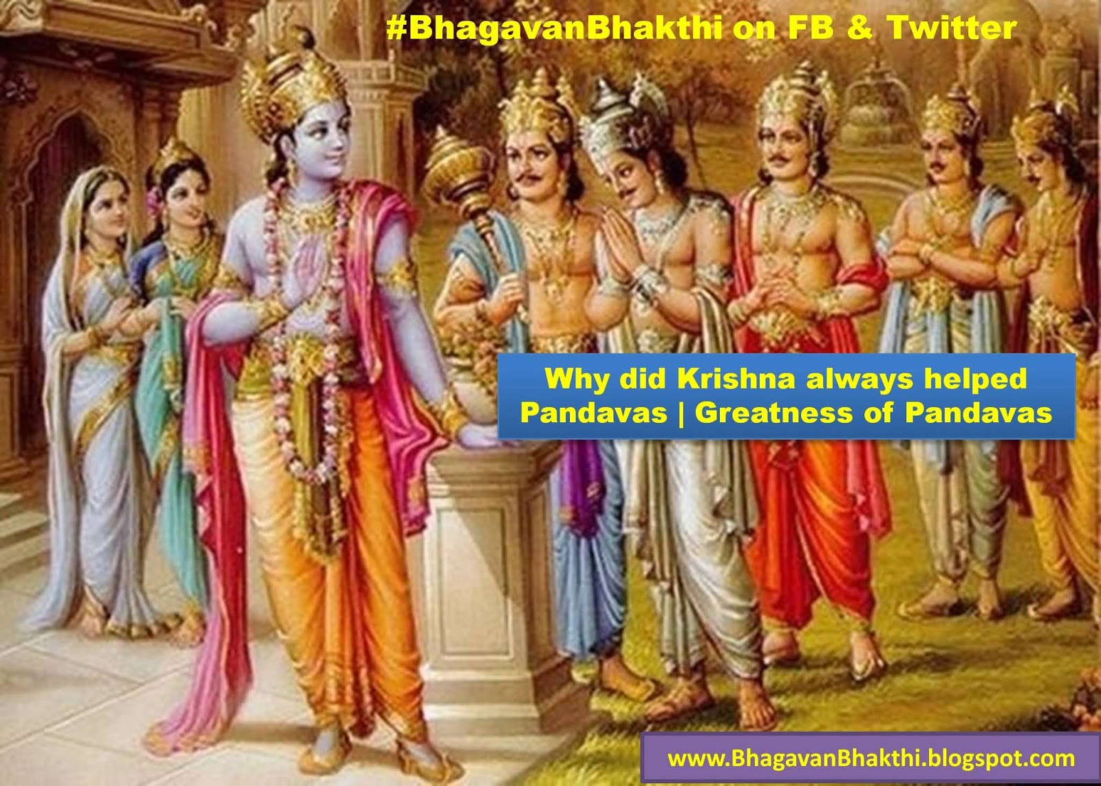 Why Krishna (always) helped Pandavas | Krishna and Pandavas relationship | Pandavas greatness, significance, importance, facts