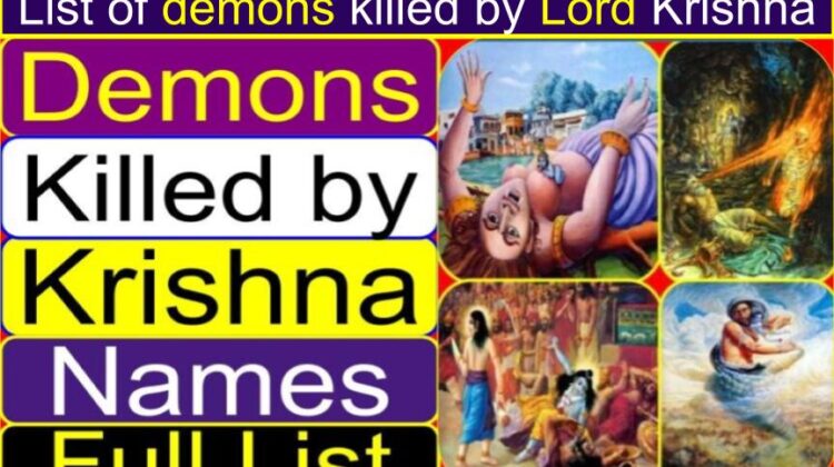 List of demons (asuras) killed by Lord Krishna | What is the name of the demon killed by Krishna? | Which demon tried to kill Krishna? | Who was killed by Krishna in Mahabharata | Enemies of Lord Krishna