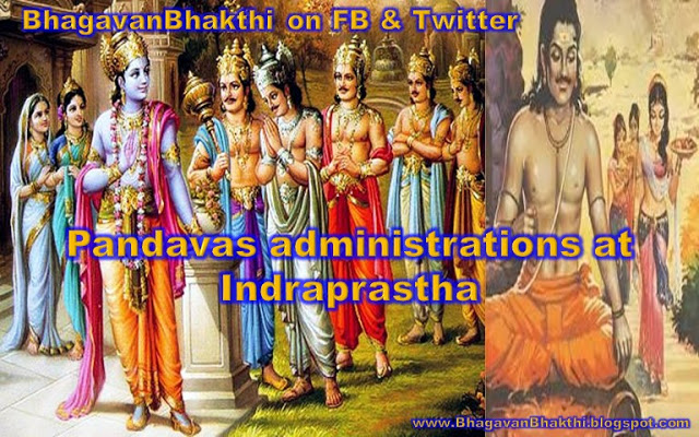 How Pandavas administrated Indraprastha