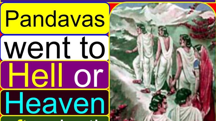 Did Pandavas went to Hell (Naraka) or Heaven (Svarga) after death? | Why Kauravas went to Heaven and Pandavas to Hell