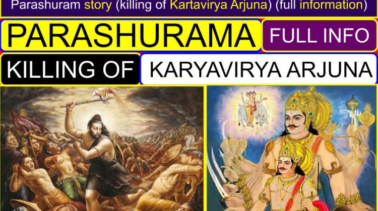 What is Parashuram story (Parashuram killing Kartavirya Arjuna) (full information)