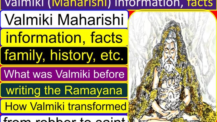 Valmiki (Maharishi) information, facts, family, history, etc. | What was Valmiki before writing the Ramayana | How Valmiki (Ratnakar) transformed from robber to saint (Rishi)