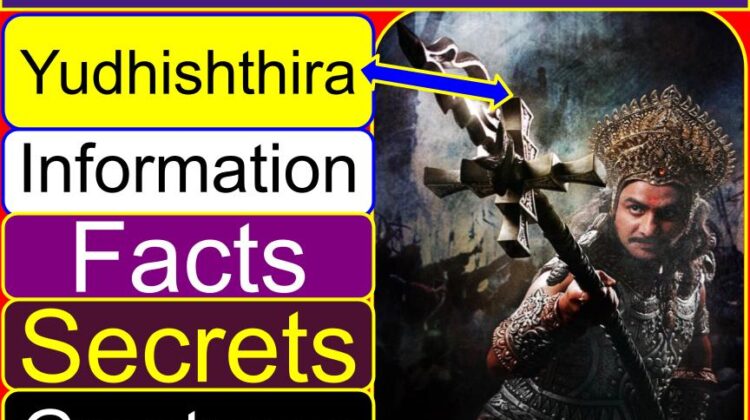 Yudhishthira information (story, facts, secrets, greatness, dharma, virtue) |  What is Yudhisthira famous for? | What is the character of Yudhisthira? | Which god Yudhisthira was born from? | When was Yudhishthira born?