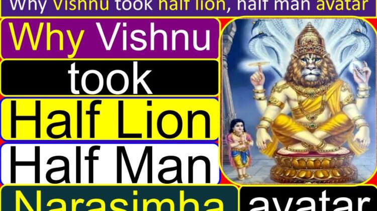 Why Lord Vishnu took half lion, half man Narasimha avatar | Why did Lord Vishnu take Narasimha (Lion and man) avatar? | What is the significance of Narasimha avatar?