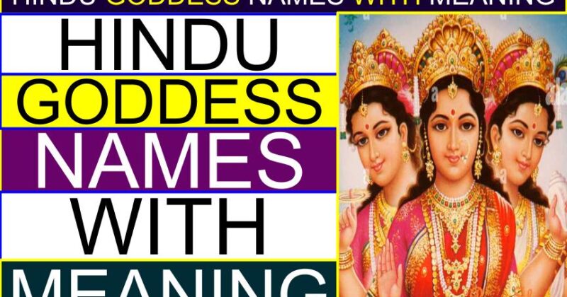 List of HINDU GODDESS Names With Meaning | What is the name of the female Hindu goddess?