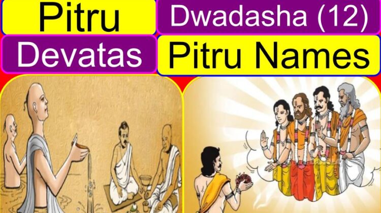 Pitru Devatas and Dwadasha (12) Pitru names (information)