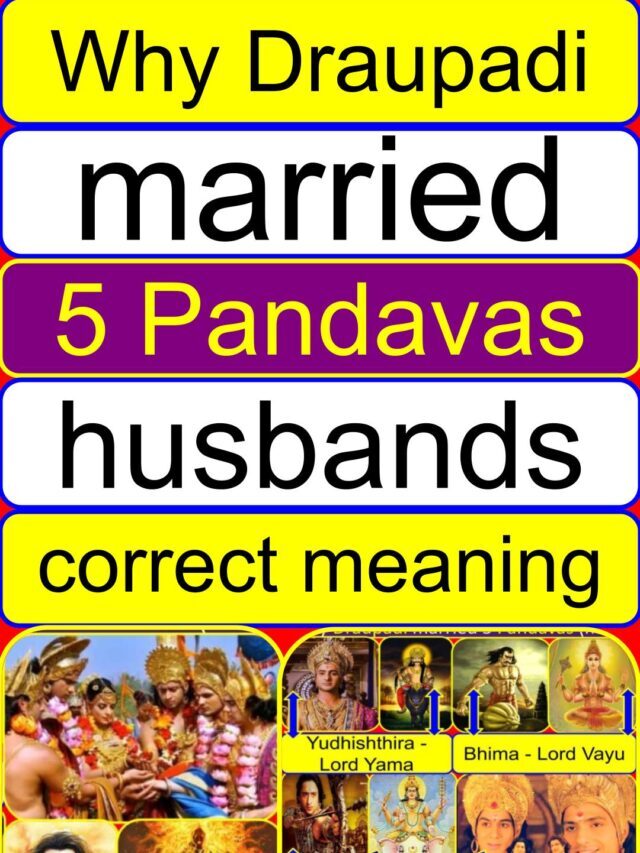 Why Draupadi married 5 Pandavas (men) (husbands) (correct meaning) | Why Draupadi had 5 husbands