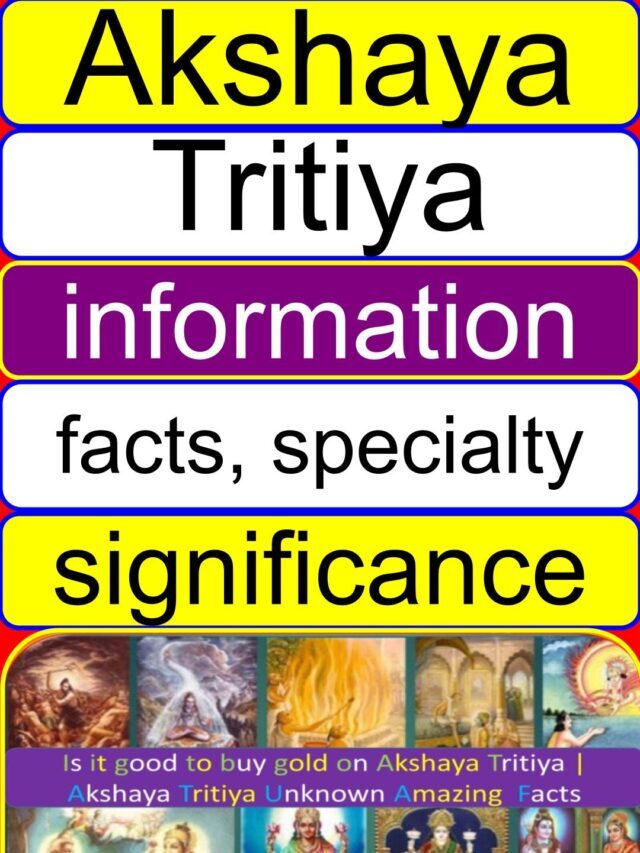 Akshaya Tritiya information, facts, importance, significance | What is special about Akshaya Tritiya? | What we should do on Akshaya Tritiya? | Is it good to buy gold on Akshaya Tritiya