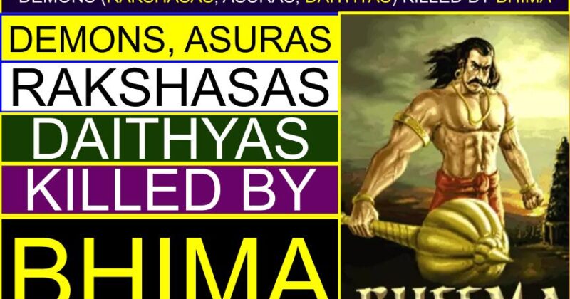 Demons (Rakshasas, Asuras) Killed by Bhima (Full List) | Was Bheem king of demons? | Whose blood did Bhima drink? | Was Bhima stronger than Duryodhana? | Who killed Jatasura? | which rakshasa did Bheema kill in Ekachakra | Who all were killed by Bhima